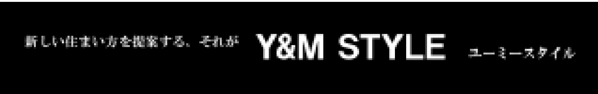 Y＆M Style